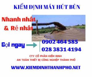 Hình ảnh kiểm định máy hút bùn