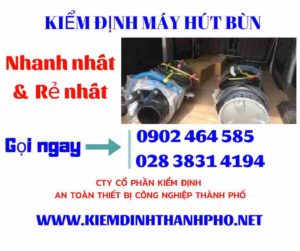 Hình ảnh kiểm định máy hút bùn