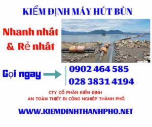 Hình ảnh kiểm định máy hút bùn