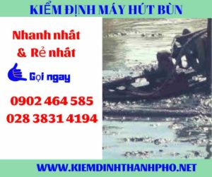 Hình ảnh kiểm định máy hút bùn