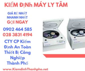 Hình ảnh kiểm định máy ly tâm