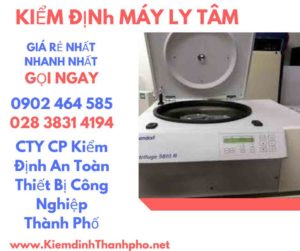 Hình ảnh kiểm định máy ly tâm