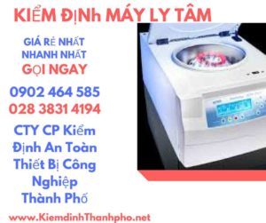 Hình ảnh kiểm định máy ly tâm