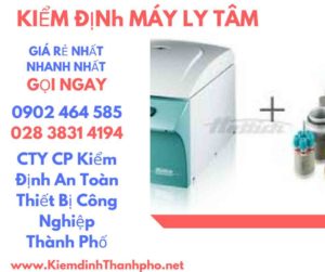 Hình ảnh kiểm định máy ly tâm