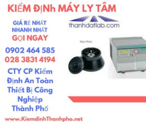 Hình ảnh kiểm định máy ly tâm