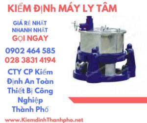 Hình ảnh kiểm định máy ly tâm