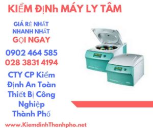 Hình ảnh kiểm định máy ly tâm