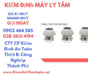 Hình ảnh kiểm định máy ly tâm