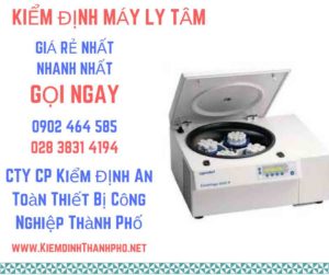 Hình ảnh kiểm định máy ly tâm