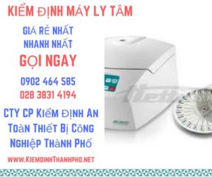 Hình ảnh kiểm định máy ly tâm