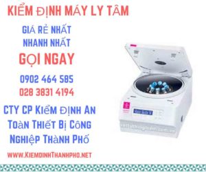 Hình ảnh kiểm định máy ly tâm