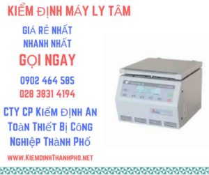 Hình ảnh kiểm định máy ly tâm