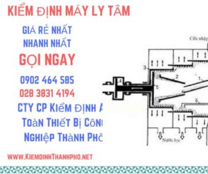 Hình ảnh kiểm định máy ly tâm