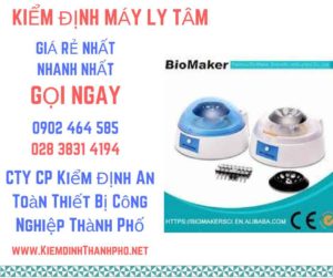 Hình ảnh kiểm định máy ly tâm