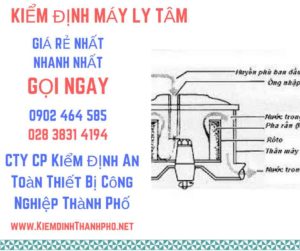 Hình ảnh kiểm định máy ly tâm