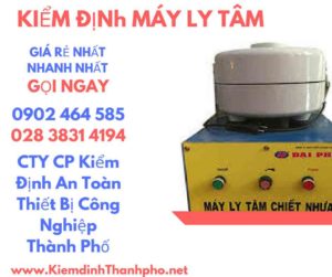 Hình ảnh kiểm định máy ly tâm