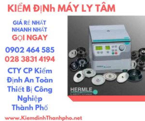 Hình ảnh kiểm định máy ly tâm