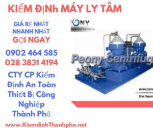 Hình ảnh kiểm định máy ly tâm