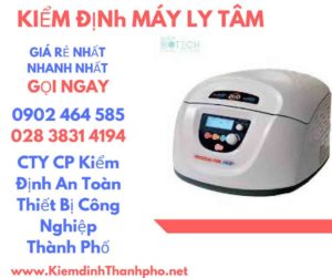 Hình ảnh kiểm định máy ly tâm