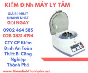 Hình ảnh kiểm định máy ly tâm