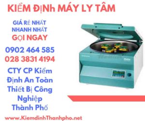 Hình ảnh kiểm định máy ly tâm