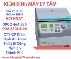 Hình ảnh kiểm định máy ly tâm