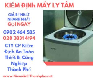 Hình ảnh kiểm định máy ly tâm