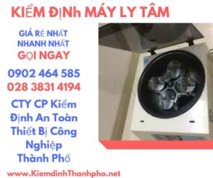 Hình ảnh kiểm định máy ly tâm