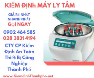 Hình ảnh kiểm định máy ly tâm