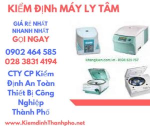 Hình ảnh kiểm định máy ly tâm