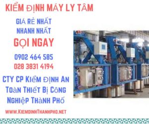 Hình ảnh kiểm định máy ly tâm