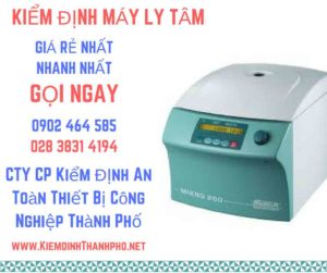 Hình ảnh kiểm định máy ly tâm