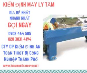 Hình ảnh kiểm định máy ly tâm