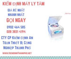 Hình ảnh kiểm định máy ly tâm