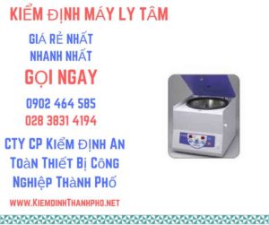 Hình ảnh kiểm định máy ly tâm