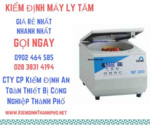 Hình ảnh kiểm định máy ly tâm