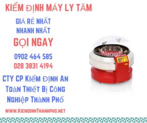 Hình ảnh kiểm định máy ly tâm