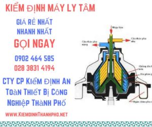 Hình ảnh kiểm định máy ly tâm