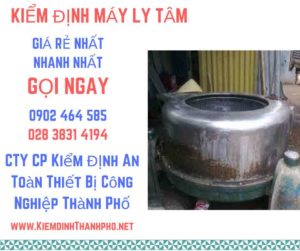 Hình ảnh kiểm định máy ly tâm