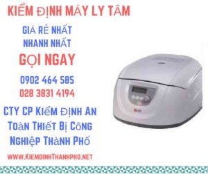 Hình ảnh kiểm định máy ly tâm