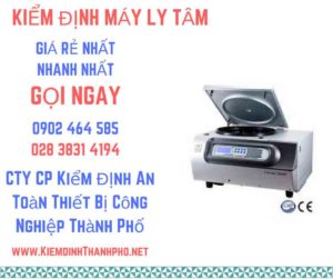 Hình ảnh kiểm định máy ly tâm