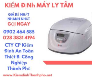 Hình ảnh kiểm định máy ly tâm