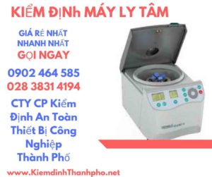 Hình ảnh kiểm định máy ly tâm