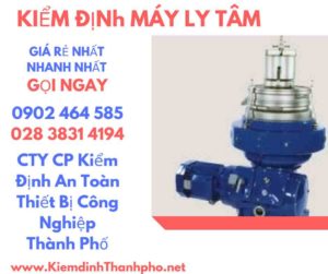 Hình ảnh kiểm định máy ly tâm