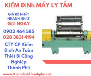 Hình ảnh kiểm định máy ly tâm