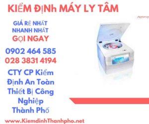 Hình ảnh kiểm định máy ly tâm