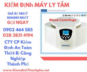 Hình ảnh kiểm định máy ly tâm