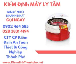 Hình ảnh kiểm định máy ly tâm