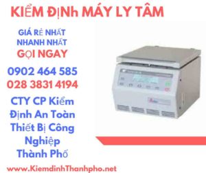 Hình ảnh kiểm định máy ly tâm