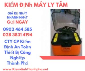 Hình ảnh kiểm định máy ly tâm